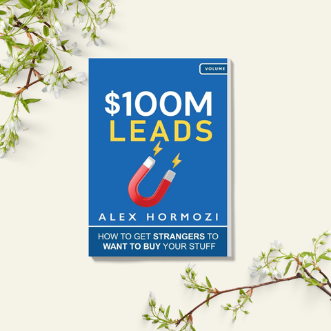 $100M Leads - Alex Hormozi